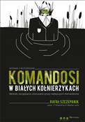 polish book : Komandosi ... - Rafał Szczepanik