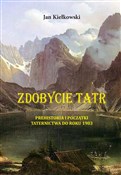 polish book : Zdobycie T... - Jan Kiełkowski