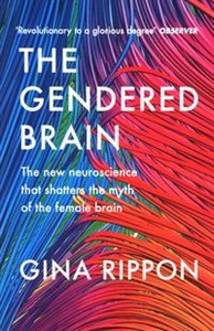 Obrazek The Gendered Brain The new neuroscience that shatters the myth of the female brain