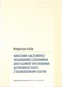 Obrazek Nauczanie łączliwości składniowej czasownika jako element wychowania językowego dzieci z uszkodzenia