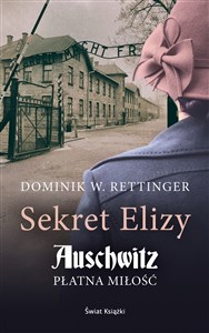 Obrazek Sekret Elizy. Auschwitz. Płatna miłość (wydanie pocketowe)