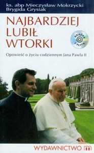 Picture of Najbardziej lubił wtorki z płytą CD Opowieść o życiu codziennym Jana Pawła II