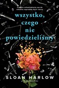 Wszystko c... - Sloan Harlow - Ksiegarnia w UK