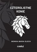 Czterolist... - Monika Maria Olech -  Książka z wysyłką do UK