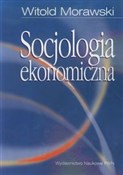 Socjologia... - Witold Morawski -  books from Poland