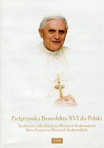 Picture of Pielgrzymka Benedykta XVI do Polski Spotkanie z młodzieŜą na Błoniach Krakowskich Msza Święta na Błoniach Krakowskich