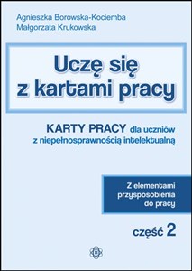 Picture of Uczę się z kartami pracy Część 2 Karty pracy dla uczniów z niepełnosprawnością intelektualną