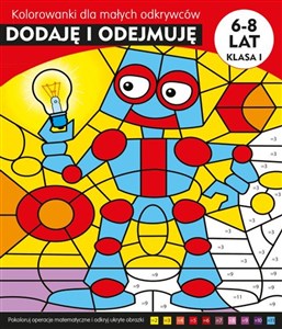 Picture of Dodaję i odejmuję Kolorowanki edukacyjne dla małych odkrywców