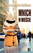 Mnich w mi... - Pierre-Marie Delfieux -  books from Poland
