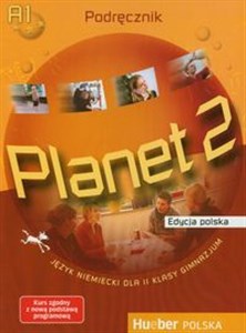 Picture of Planet 2 Podręcznik A1 Gimnazjum Edycja polska