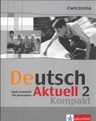 Deutsch Ak... - Wolfgang Kraft, Renata Rybarczyk, Monika Schmidt -  foreign books in polish 