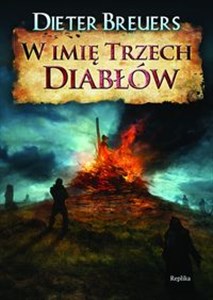 Picture of W imię trzech diabłów Trochę inna historia polowań na czarownice