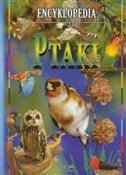 Ptaki Ency... - Opracowanie Zbiorowe -  Polish Bookstore 