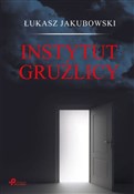 Książka : Instytut G... - Łukasz Jakubowski