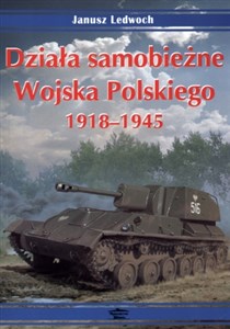 Obrazek Działa samobieżne Wojska Polskiego 1918-1945