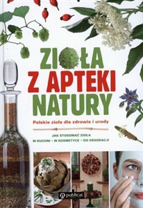Obrazek Zioła z apteki natury Polskie zioła dla zdrowia i urody