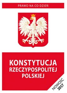 Obrazek Konstytucja Rzeczypospolitej Polskiej 2017 Stan prawny na dzień 7 kwietnia 2017 roku