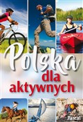 Polska dla... - Opracowanie Zbiorowe -  foreign books in polish 