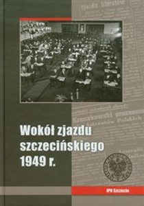 Obrazek Wokół zjazdu szczecińskiego 1949