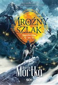 Mroźny szl... - Marcin Mortka -  books in polish 