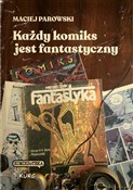 Polska książka : Każdy komi... - Maciej Parowski