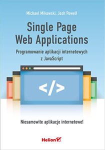 Picture of Single Page Web Applications. Programowanie aplikacji internetowych z JavaScript