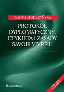Picture of Protokół dyplomatyczny etykieta i zasady savoir-vivre'u