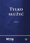 Tylko służ... -  Polish Bookstore 