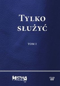 Picture of Tylko służyć Tom 1 i 2