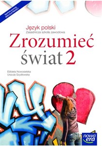 Obrazek Zrozumieć świat 2 Język polski Podręcznik wieloletni Zasadnicza szkoła zawodowa