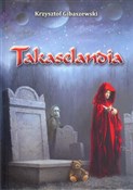 Takaseland... - Krzysztof Gibaszewki -  books from Poland