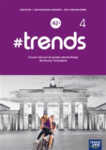 Picture of #trends 4 Język niemiecki Zeszyt ćwiczeń Liceum Technikum Poziom A2+