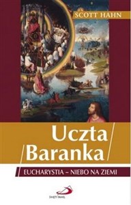 Picture of Uczta Baranka. Eucharystia - niebo na ziemi w.2022