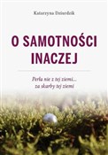 O samotnoś... - Katarzyna Dziurdziuk -  foreign books in polish 