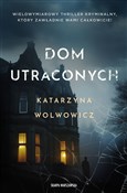 Dom utraco... - Katarzyna Wolwowicz -  books from Poland