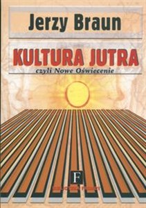 Picture of Kultura jutra czyli Nowe Oświecenie