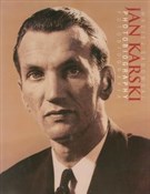 Jan Karski... - Maciej Sadowski -  Książka z wysyłką do UK