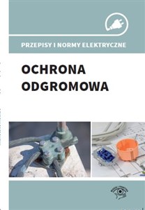 Obrazek Przepisy i normy elektryczne Ochrona odgromowa