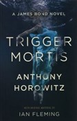 Trigger Mo... - Anthony Horowitz -  books in polish 