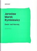 Dwór nad N... - Jarosław Marek Rymkiewicz -  Książka z wysyłką do UK