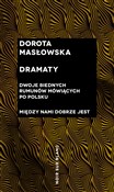 Dramaty - Dorota Masłowska -  foreign books in polish 