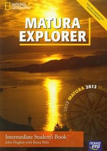 Picture of Matura Explorer Intermediate Student's Book + CD Matura 2012 Zakres podstawowy i rozszerzony Liceum, technikum