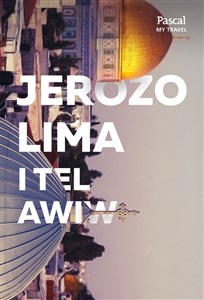 Obrazek Jerozolima i Tel Awiw Pascal My Travel