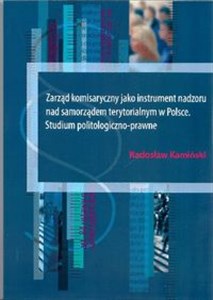 Obrazek Zarząd komisaryczny jako instrument nadzoru nad samorządem terytorialnym w Polsce