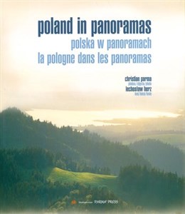 Obrazek Poland in panoramas Polska w panoramach La Pologne dans les panoramas wersja angielsko - polsko - francuska