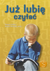 Picture of Już lubię czytać Ćwiczenia w czytaniu ze zrozumieniem dla uczniów szkoły podstawowej i gimnazjum