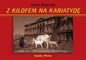 polish book : Z kilofem ... - Artur Bojarski