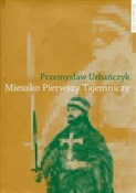 Zobacz : Mieszko Pi... - Przemysław Urbańczyk