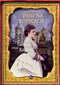 Książka : Pani na Ko... - Gabriela Anna Kańtor