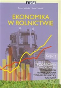 Obrazek Ekonomika w rolnictwie Podręcznik Część 2 Technikum